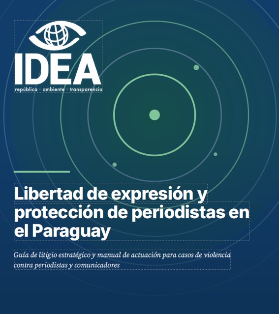 Guía y manual para abordar la protección de la libre expresión y el periodismo